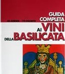 Guida ai Vini della Basilicata Guida ai Vini della Basilicata