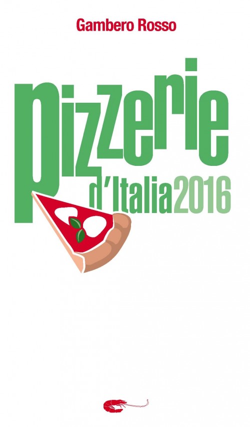 Pizzerie d’Italia del Gambero Rosso 2016