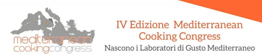 IV Edizione Mediterranean Cooking Congress. Nascono i Laboratori di Gusto Mediterraneo