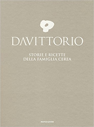 Da Vittorio. Storie e ricette della famiglia Cerea