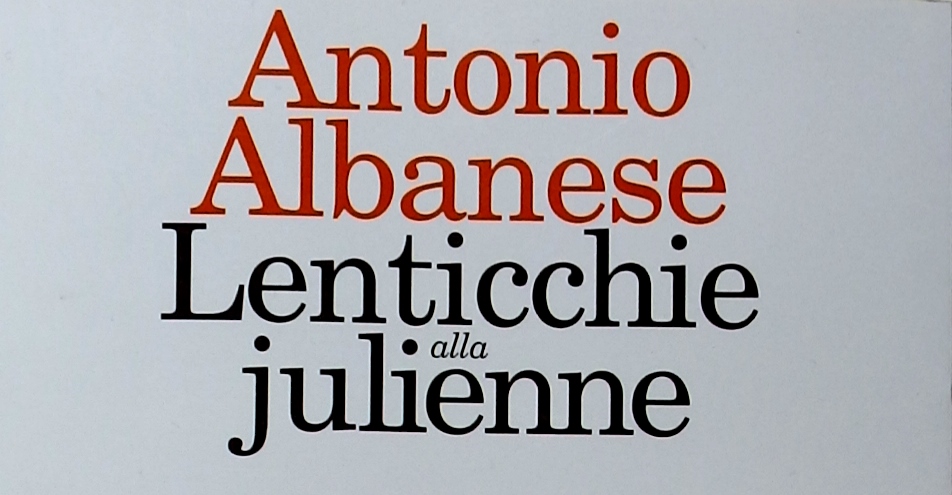 Antonio Albanese - Lenticchie alla Julienne