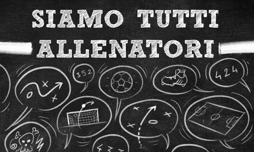 Siamo tutti allenatori