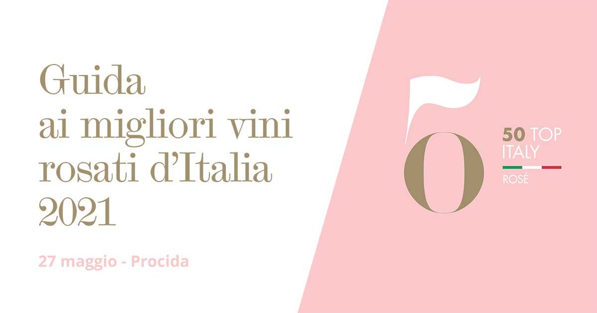 Guida 50 Top Italy Rosé 2021
