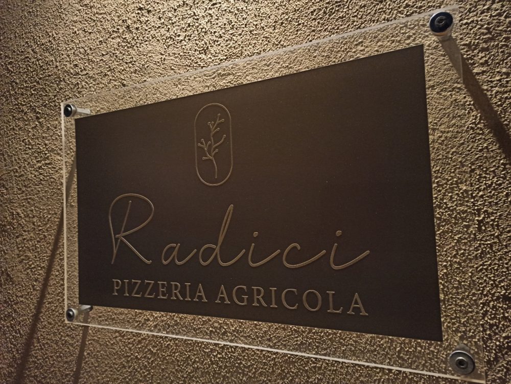 Radici - Pizzeria Agricola - L'Insegna
