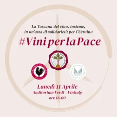 Toscana del vino a Vinitaly con un’asta benefica per l’Ucraina
