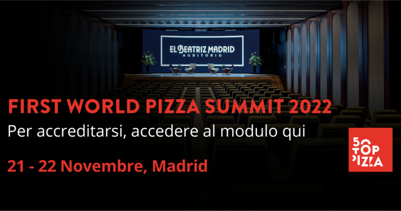 Scopri come accreditarsi al First World Pizza Summit 2022