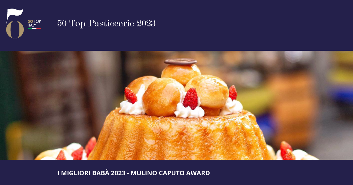 I Migliori Babà 2023 - Mulino Caputo Award