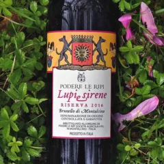 Podere Le Ripi e il Brunello di Montalcino Lupi e Sirene Riserva 2016