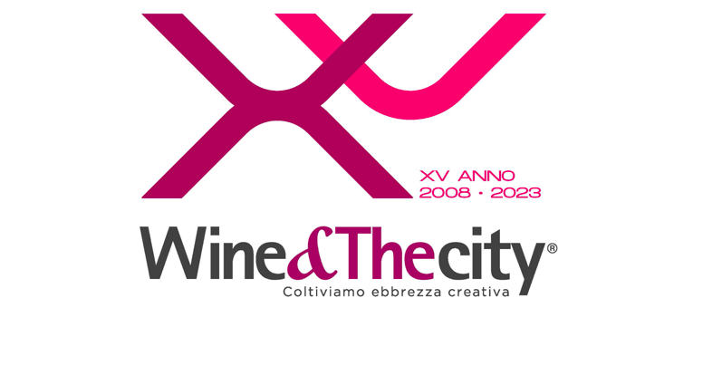 Wine&Thecity XV edizione