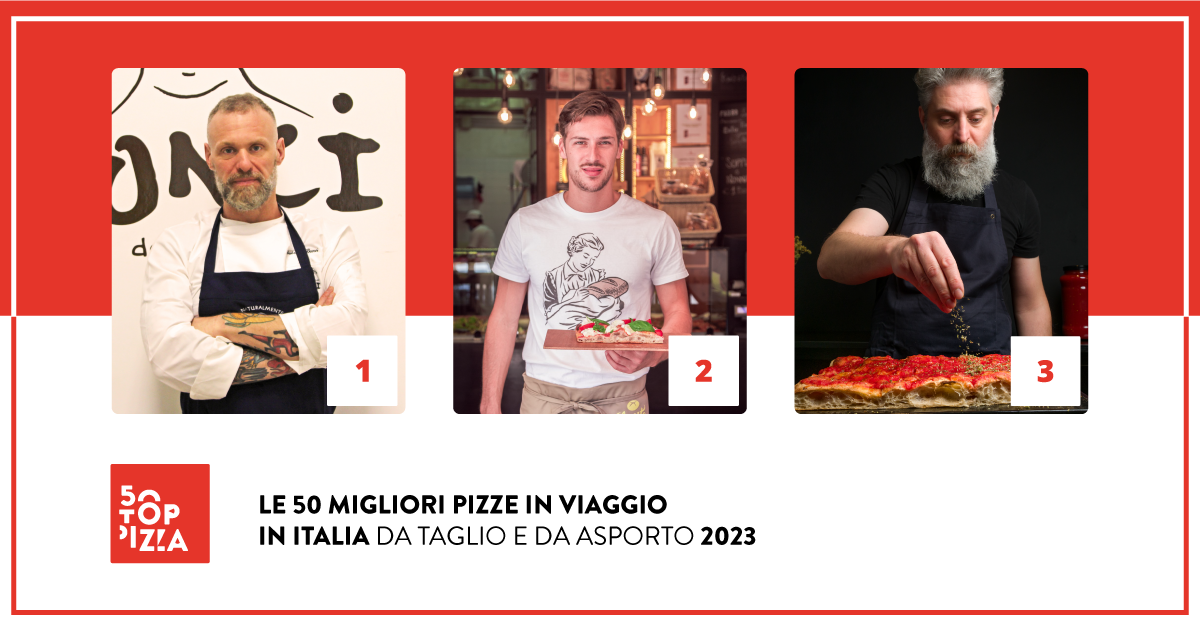 Le 50 Migliori Pizze in Viaggio in Italia - da taglio e asporto - 2023