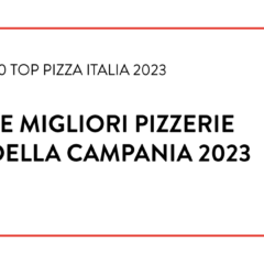Le Migliori Pizzerie della Campania 2023