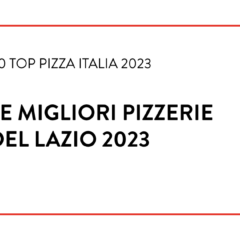 Le Migliori Pizzerie del Lazio 2023