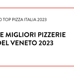 Le Migliori Pizzerie del Veneto 2023