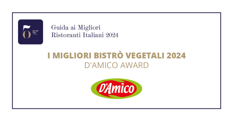 I Migliori Bistrò Vegetali 2024 - D'Amico Award