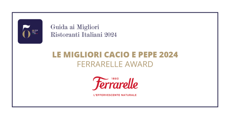Le Migliori Cacio e Pepe 2024 - Ferrarelle Award