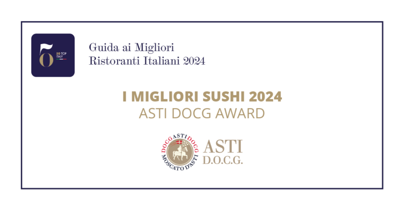 I Migliori Sushi 2024 - Asti DOCG Award
