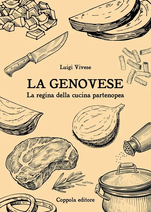 Luigi Vivese - la Genovese La regina della cucina partenopea