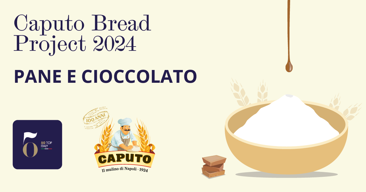 Caputo Bread Project 2024 - Pane e Cioccolato